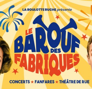 Barouf des Fabriques à Armentières