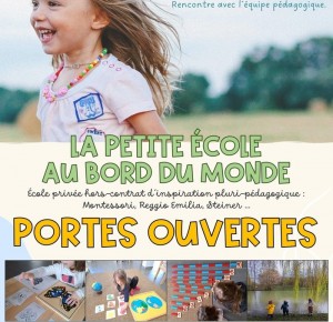 Portes Ouvertes de la Petite Ecole au Bord du Monde