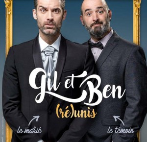 Gil & Ben (ré)unis : le duo d'humour !
