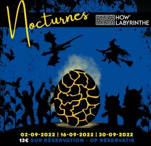 Nocturnes dans le How'Labyrinthe